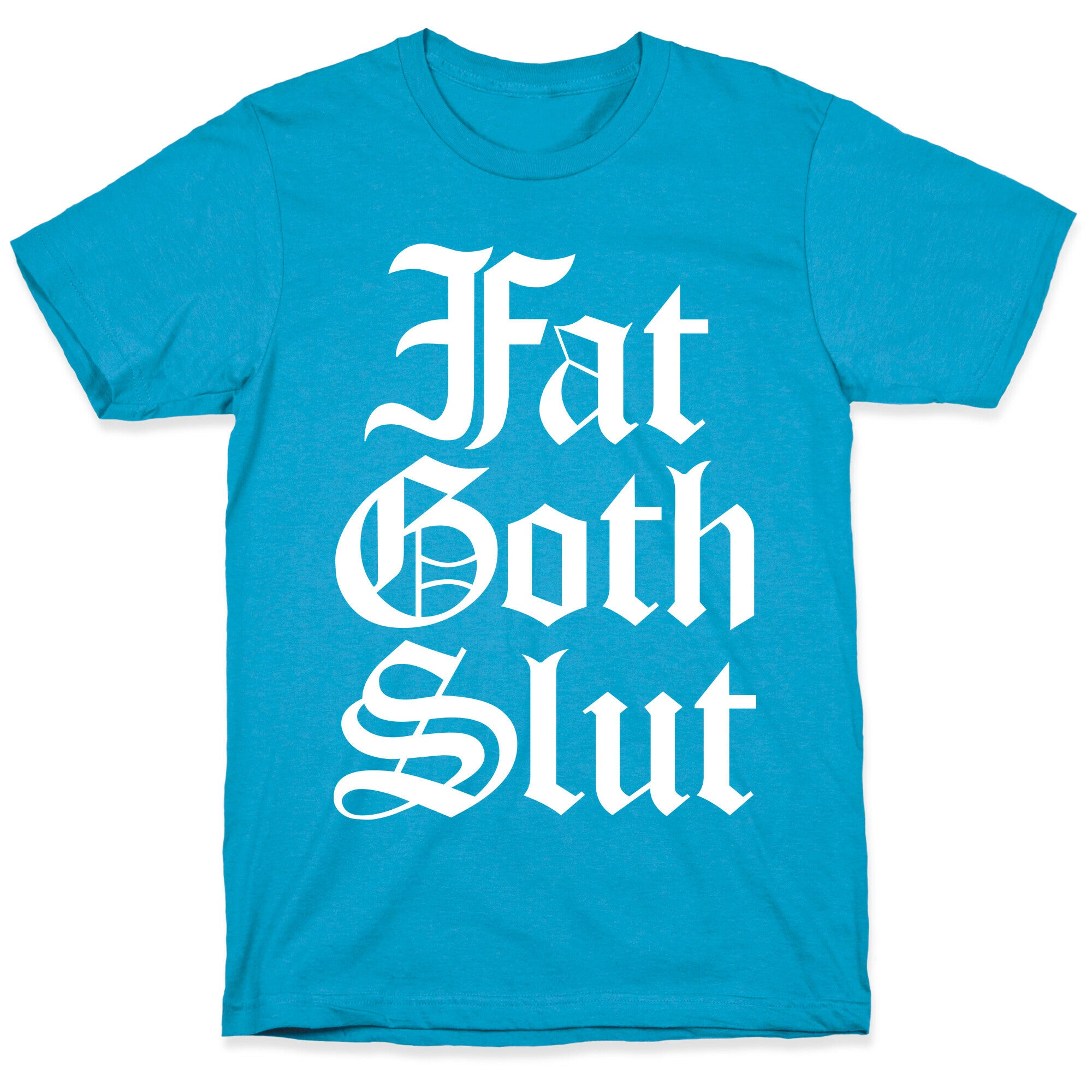 Fat Goth Slut Unisex Triblend Tee